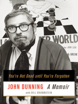 cover image of You're Not Dead Until You're Forgotten